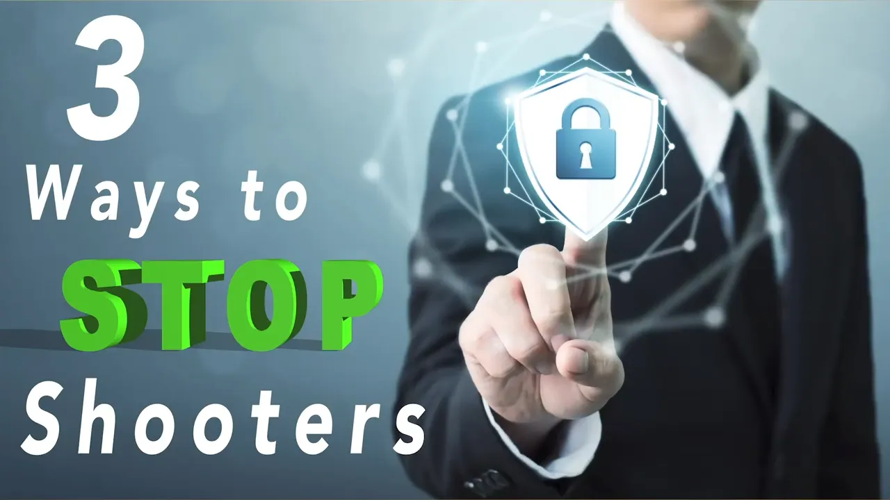 3 Ways To Stop Shooters